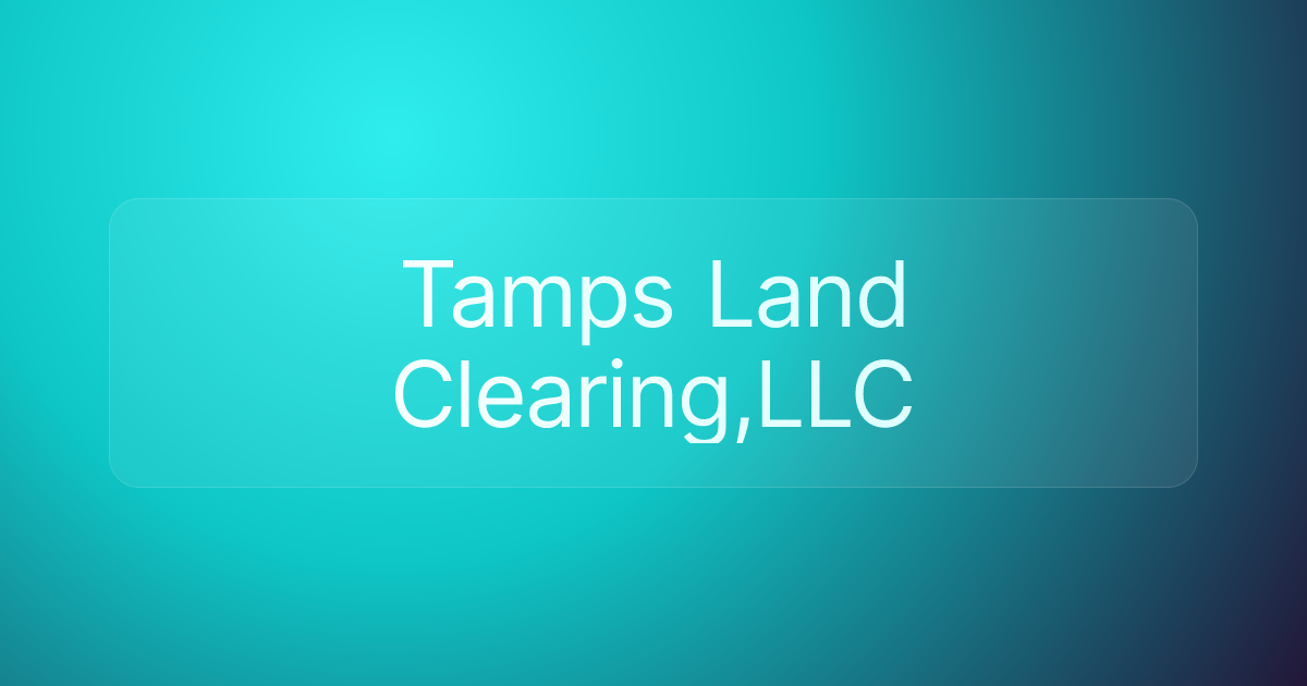 Tamps Land Clearing,LLC