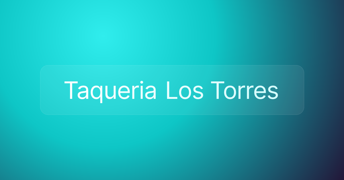 Taqueria Los Torres