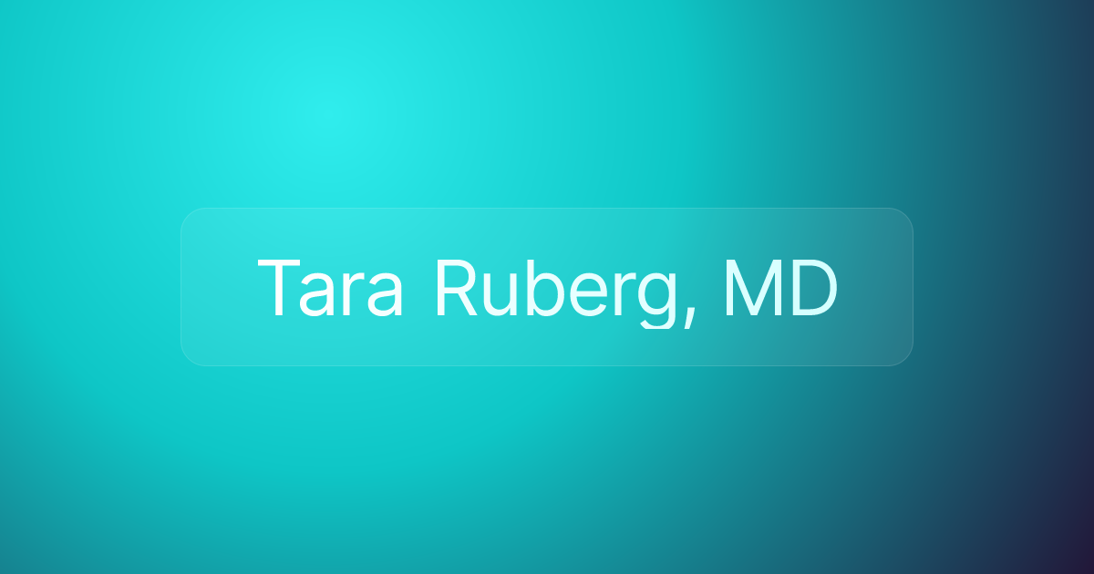 Tara Ruberg, MD