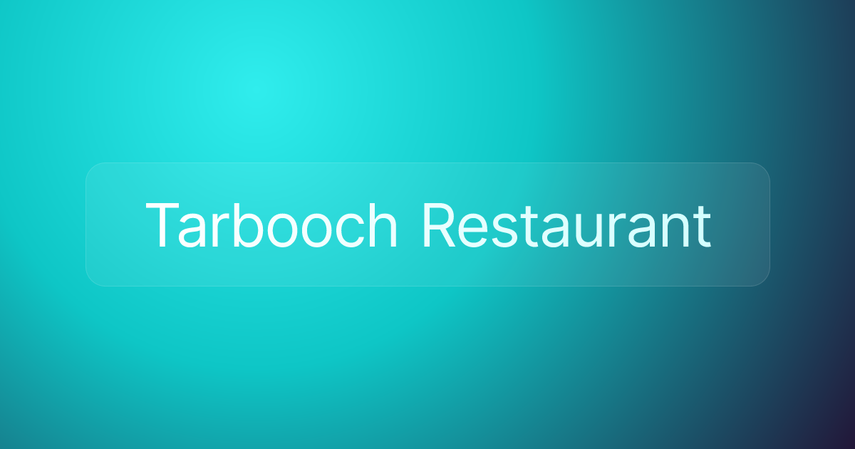 Tarbooch Restaurant