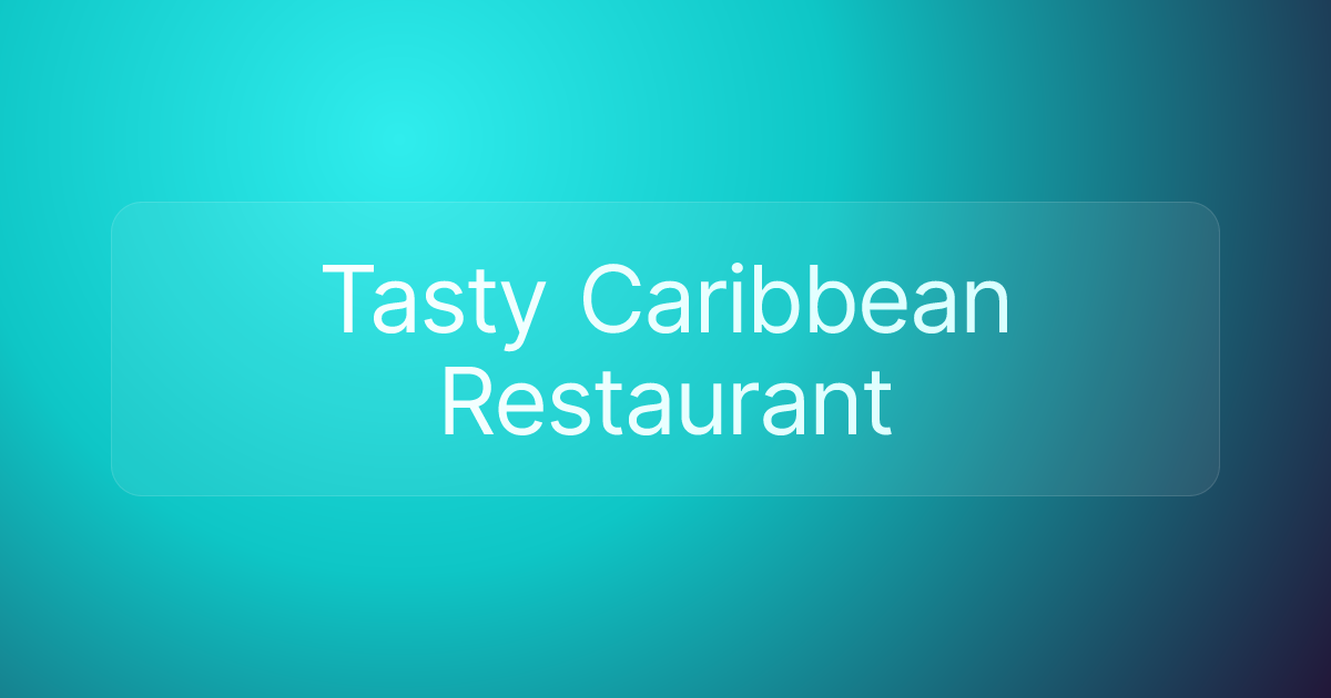 Tasty Caribbean Restaurant
