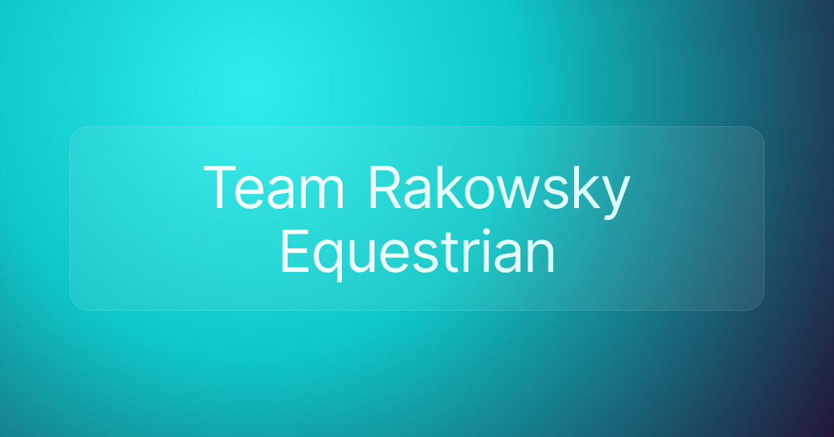 Team Rakowsky Equestrian