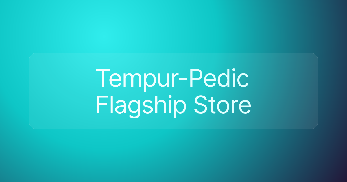 Tempur-Pedic Flagship Store