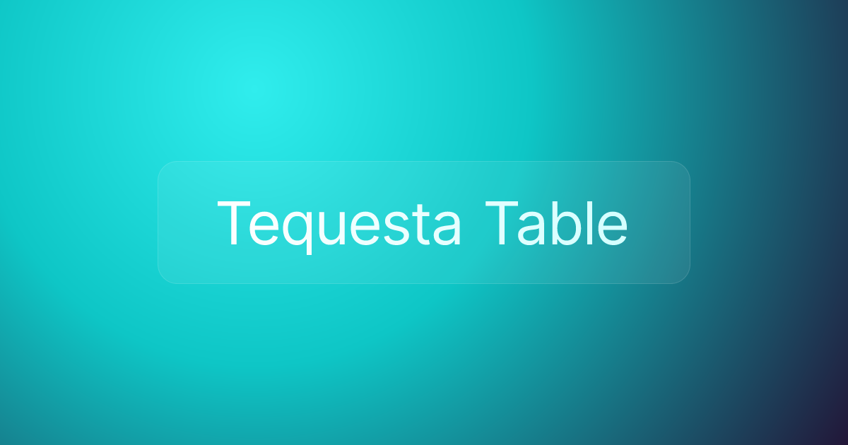 Tequesta Table