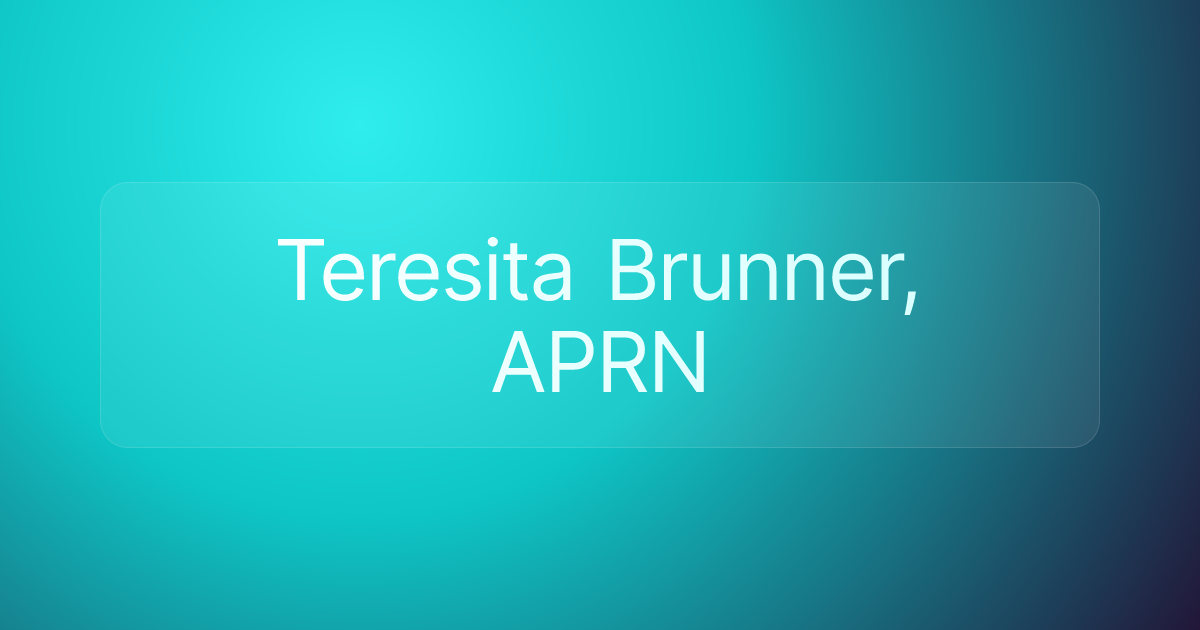 Teresita Brunner, APRN