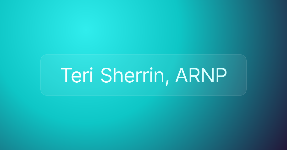 Teri Sherrin, ARNP