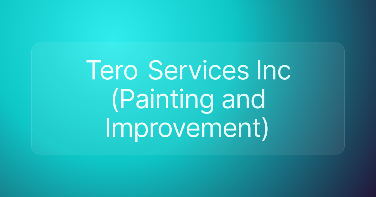 Tero Services Inc (Painting and Improvement)