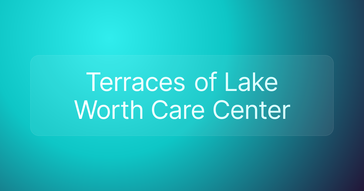Terraces of Lake Worth Care Center
