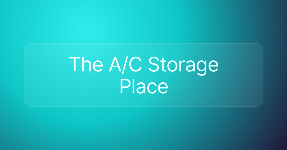 The A/C Storage Place