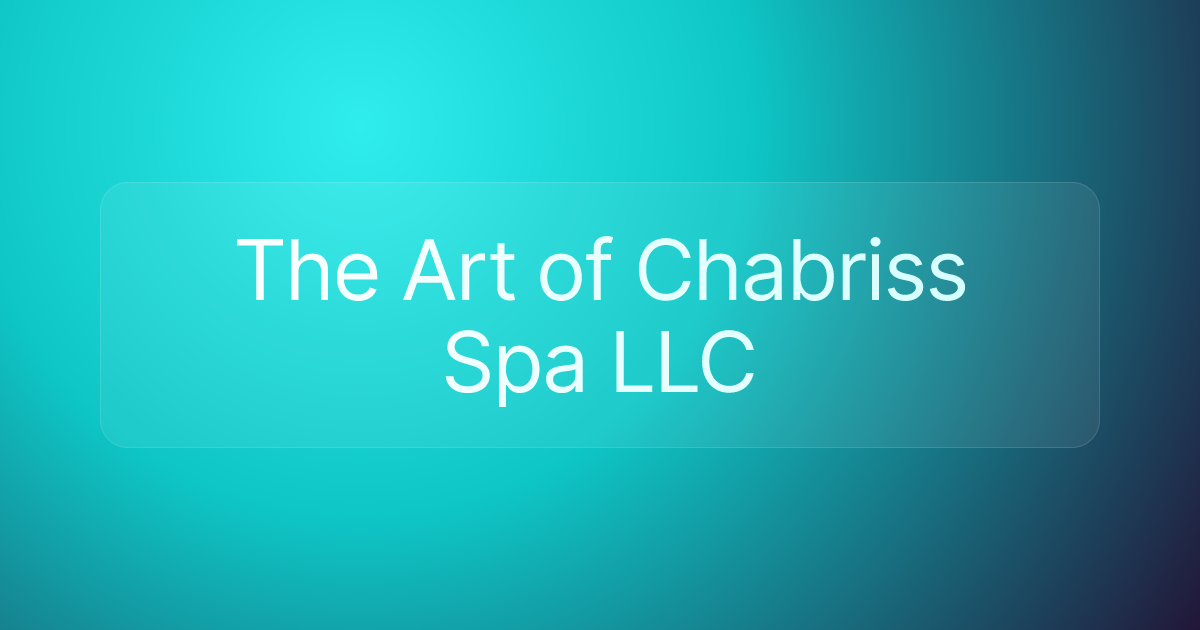 The Art of Chabriss Spa LLC
