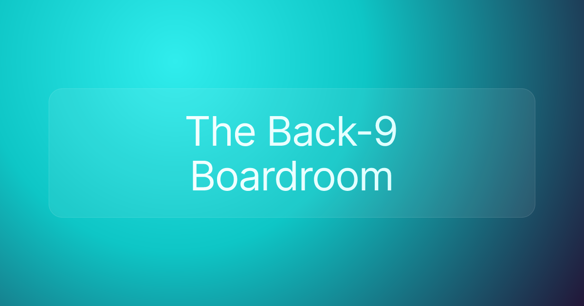 The Back-9 Boardroom