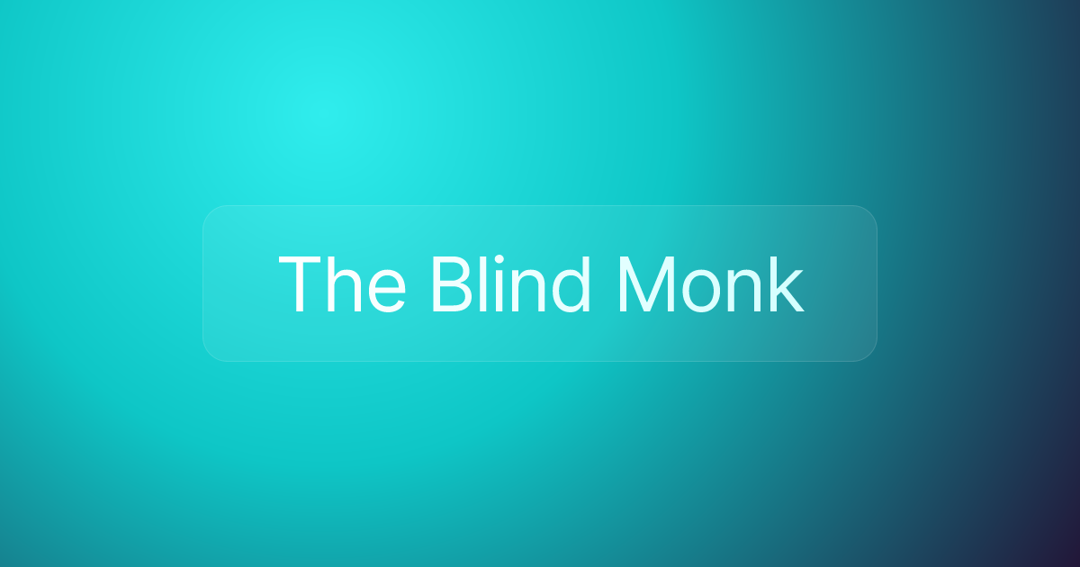 The Blind Monk