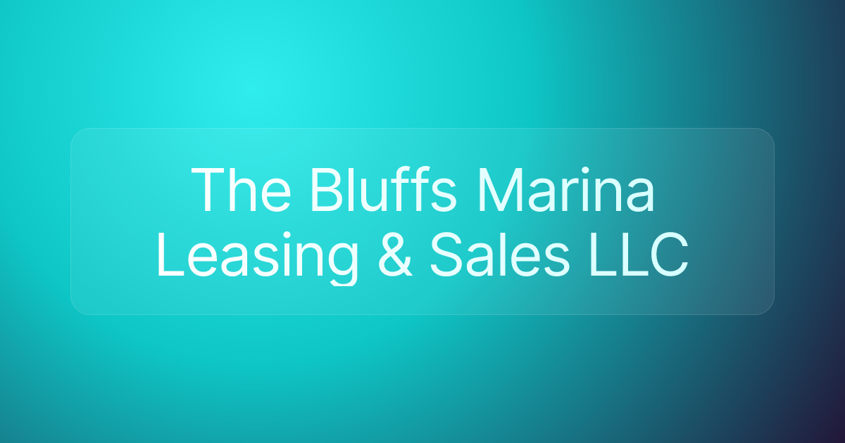 The Bluffs Marina Leasing & Sales LLC