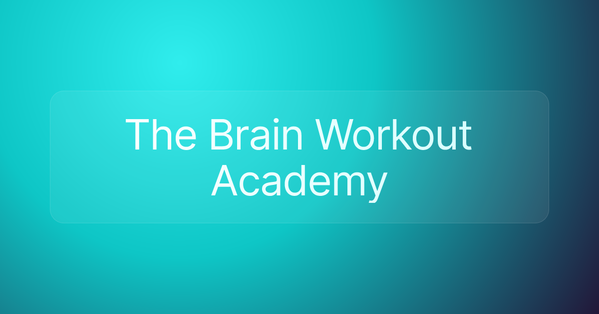 The Brain Workout Academy