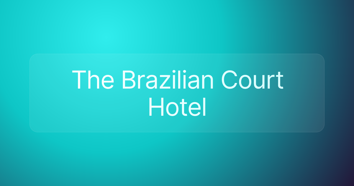 The Brazilian Court Hotel