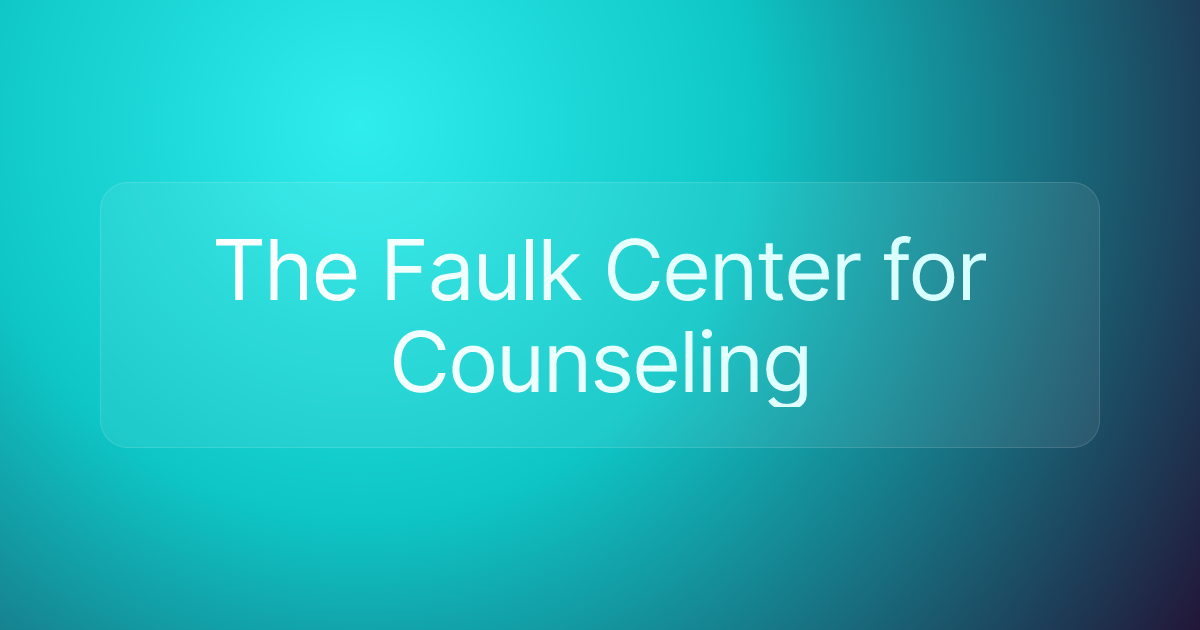 The Faulk Center for Counseling