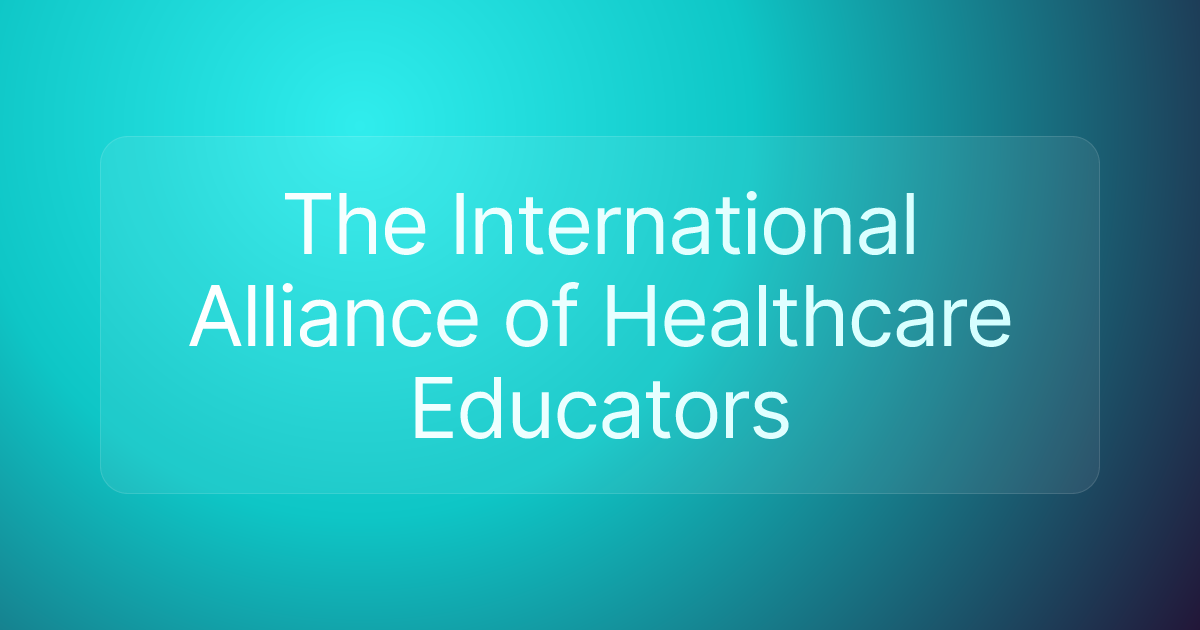 The International Alliance of Healthcare Educators
