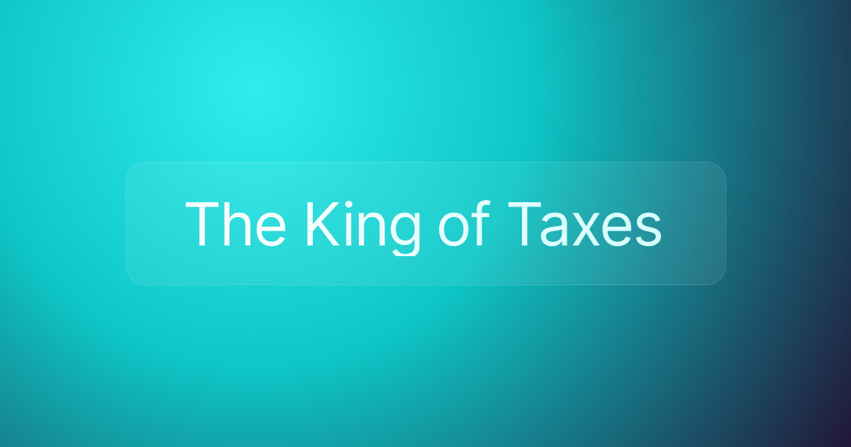 The King of Taxes