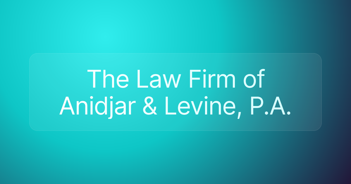The Law Firm of Anidjar & Levine, P.A.