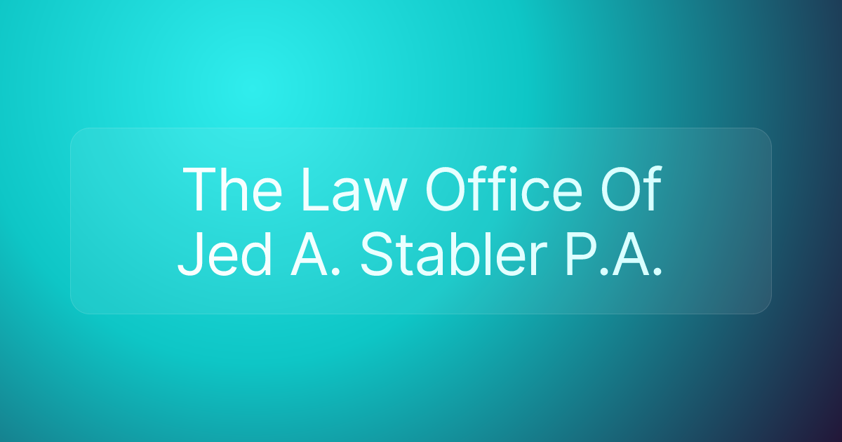 The Law Office Of Jed A. Stabler P.A.