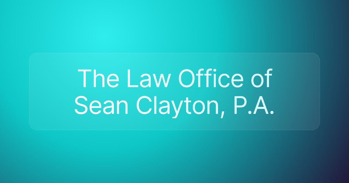 The Law Office of Sean Clayton, P.A.