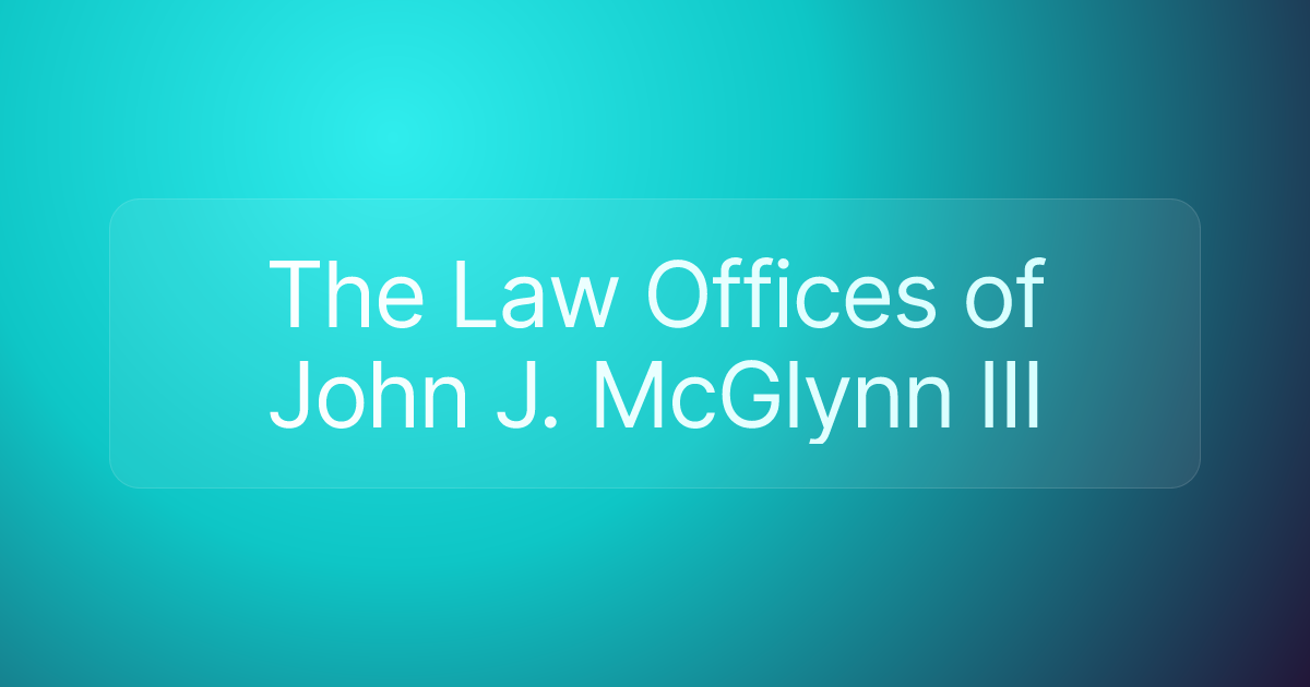 The Law Offices of John J. McGlynn III