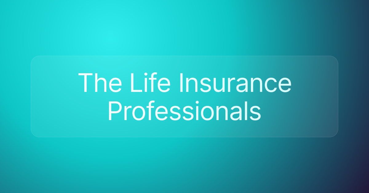 The Life Insurance Professionals