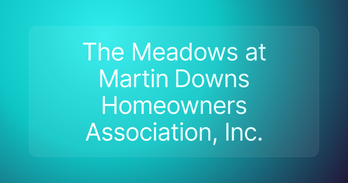 The Meadows at Martin Downs Homeowners Association, Inc.