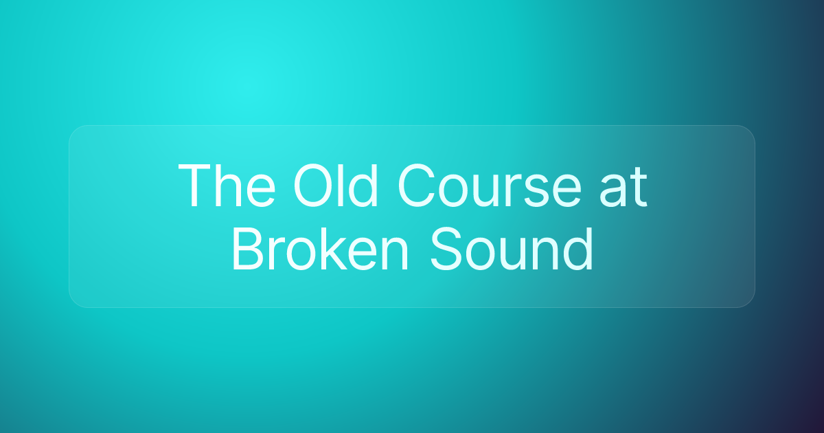 The Old Course at Broken Sound