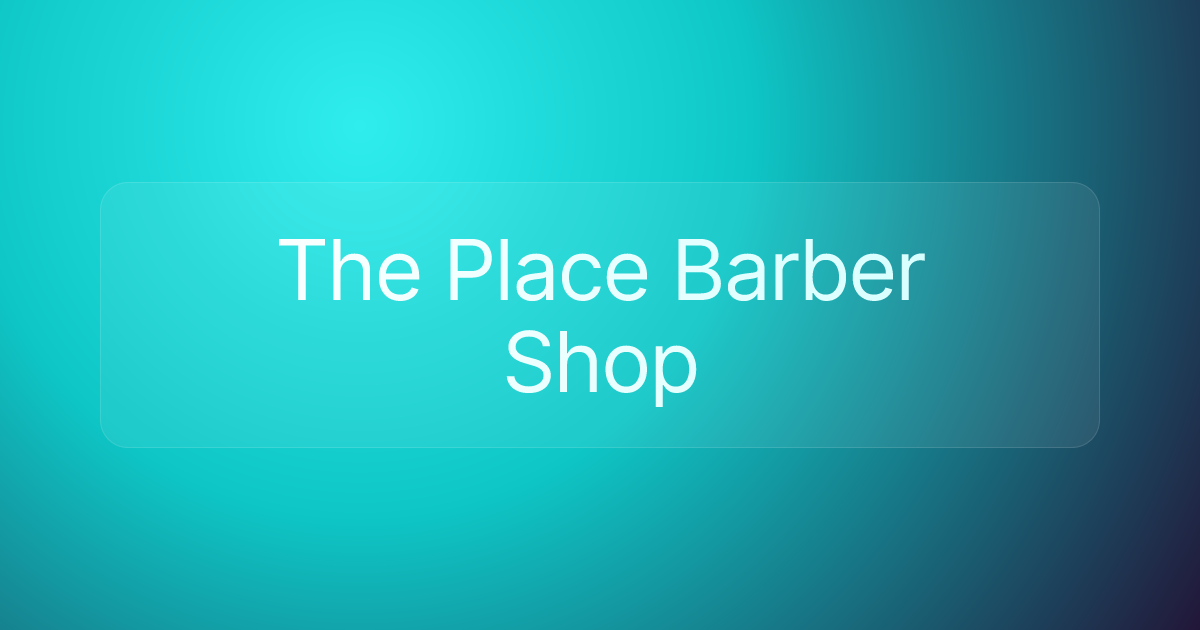 The Place Barber Shop