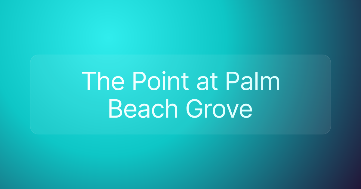 The Point at Palm Beach Grove