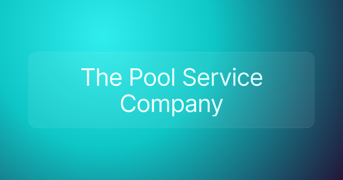 The Pool Service Company