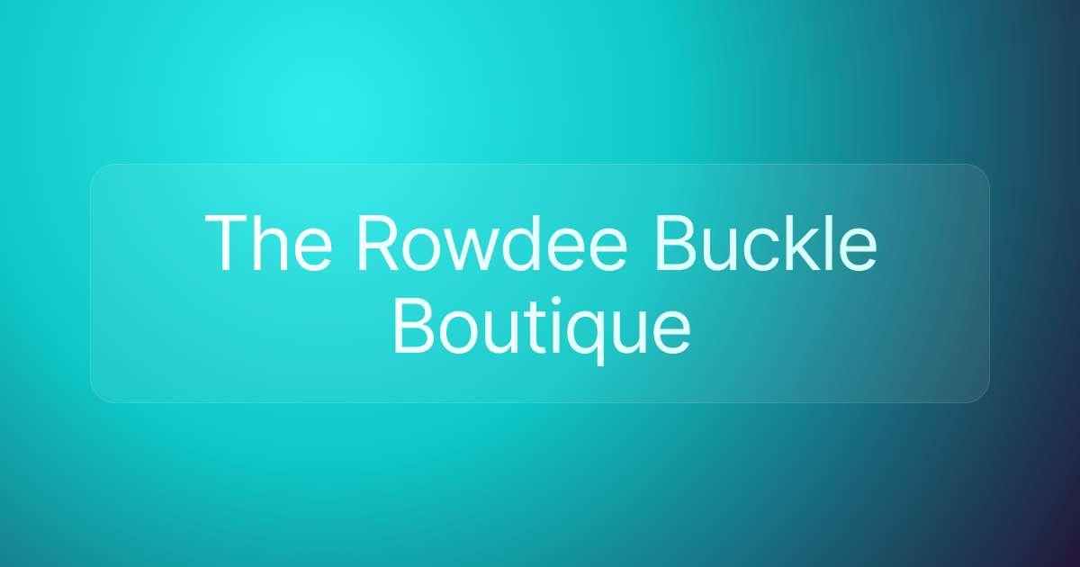 The Rowdee Buckle Boutique