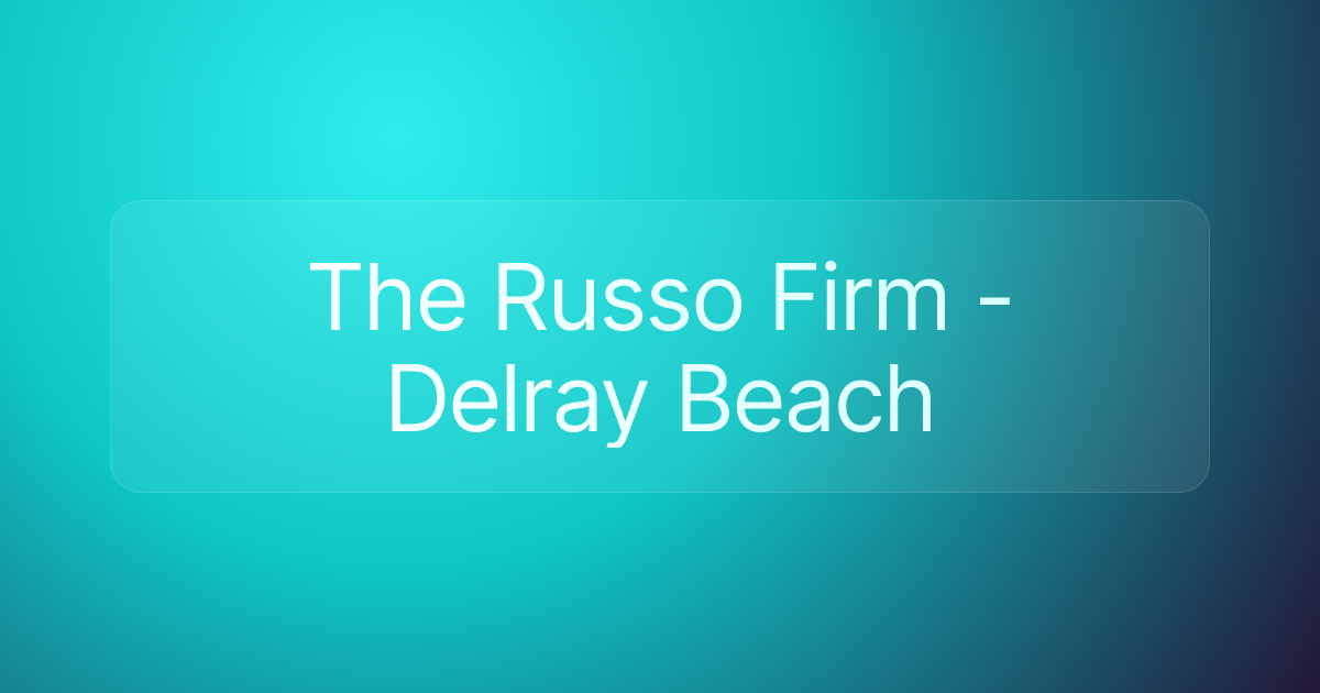 The Russo Firm - Delray Beach