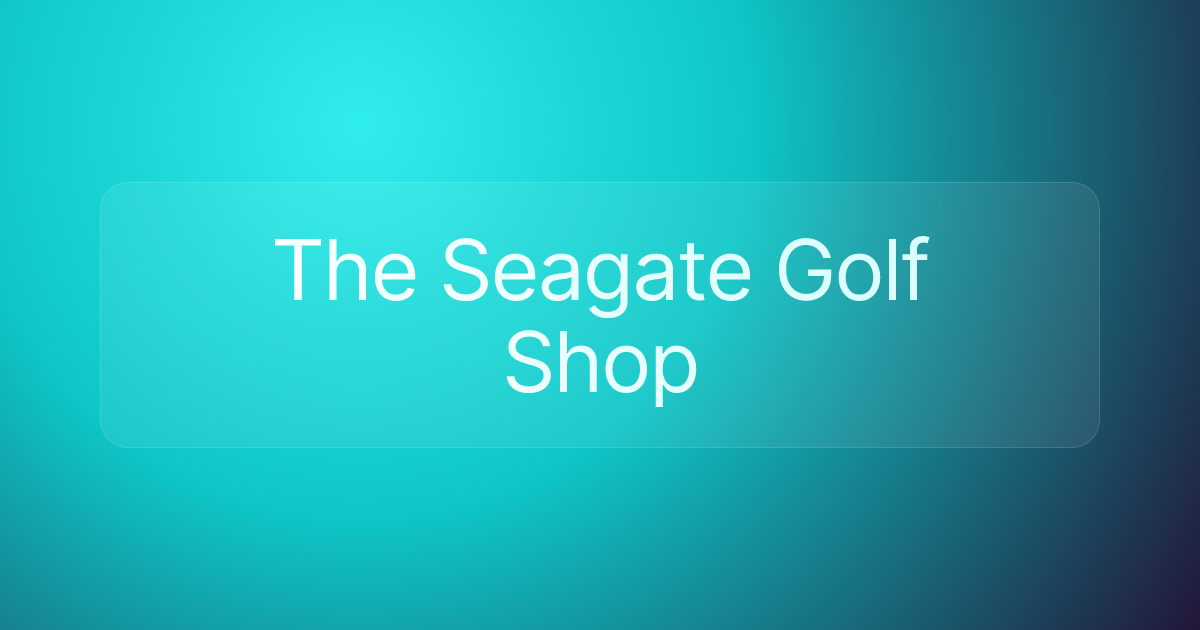 The Seagate Golf Shop