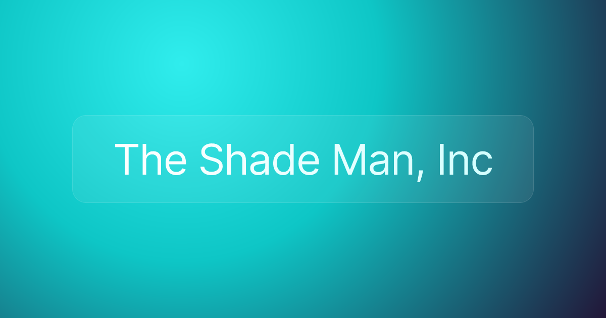 The Shade Man, Inc