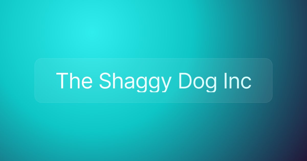 The Shaggy Dog Inc