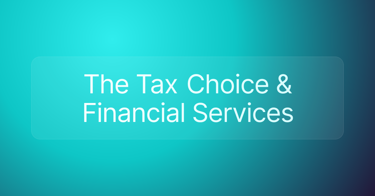 The Tax Choice & Financial Services