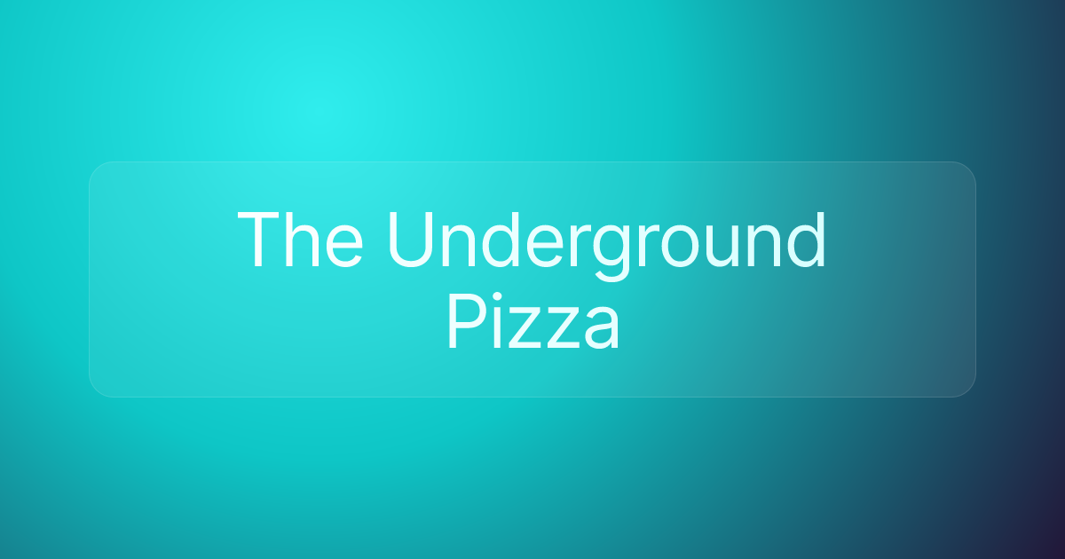 The Underground Pizza