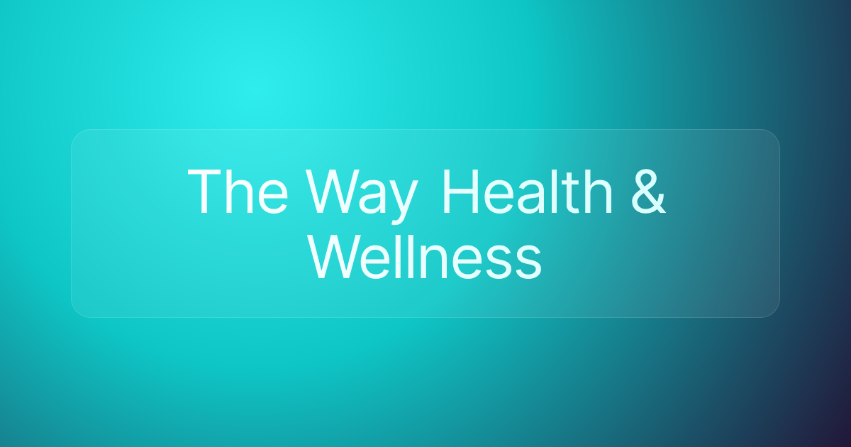 The Way Health & Wellness
