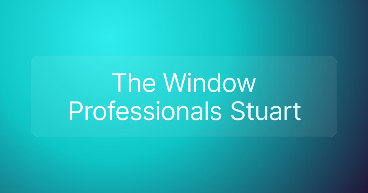 The Window Professionals Stuart