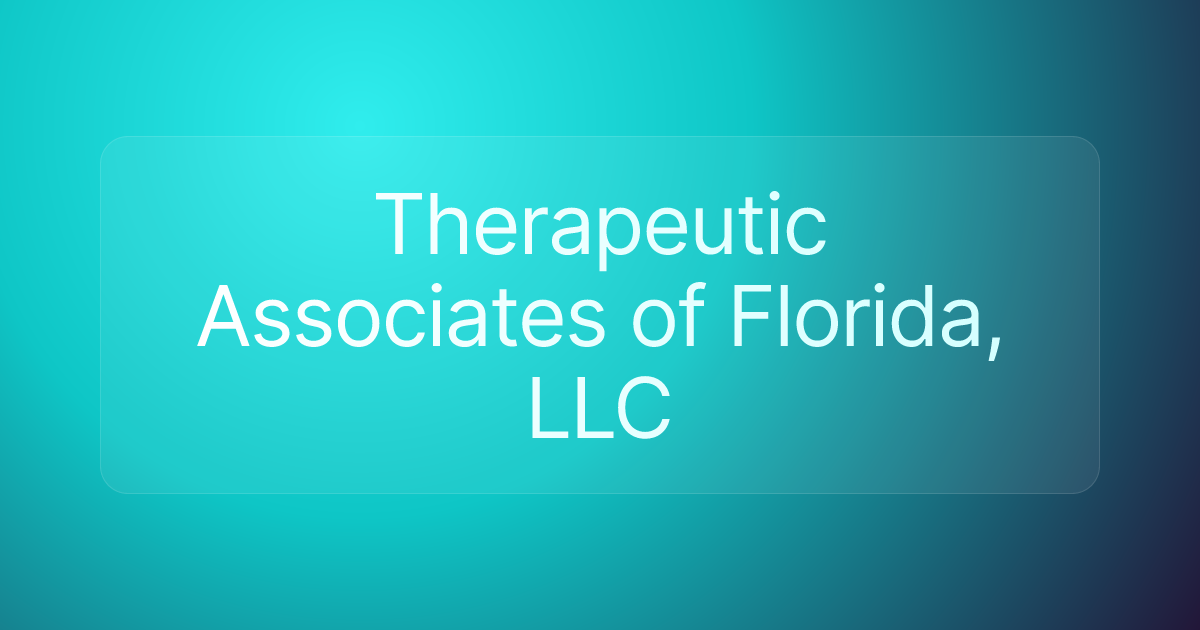 Therapeutic Associates of Florida, LLC
