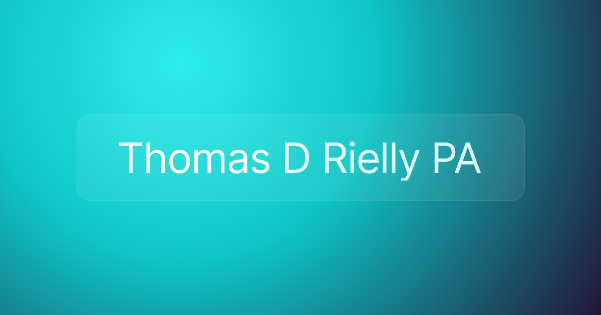Thomas D Rielly PA
