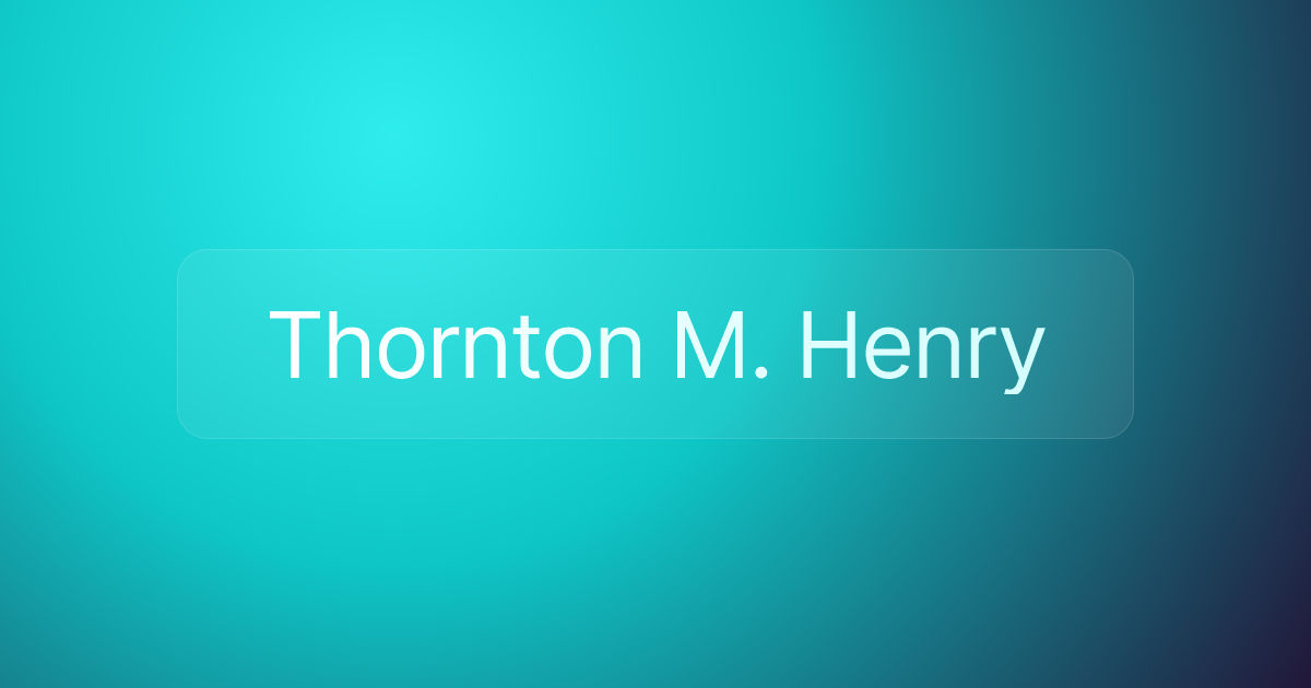 Thornton M. Henry