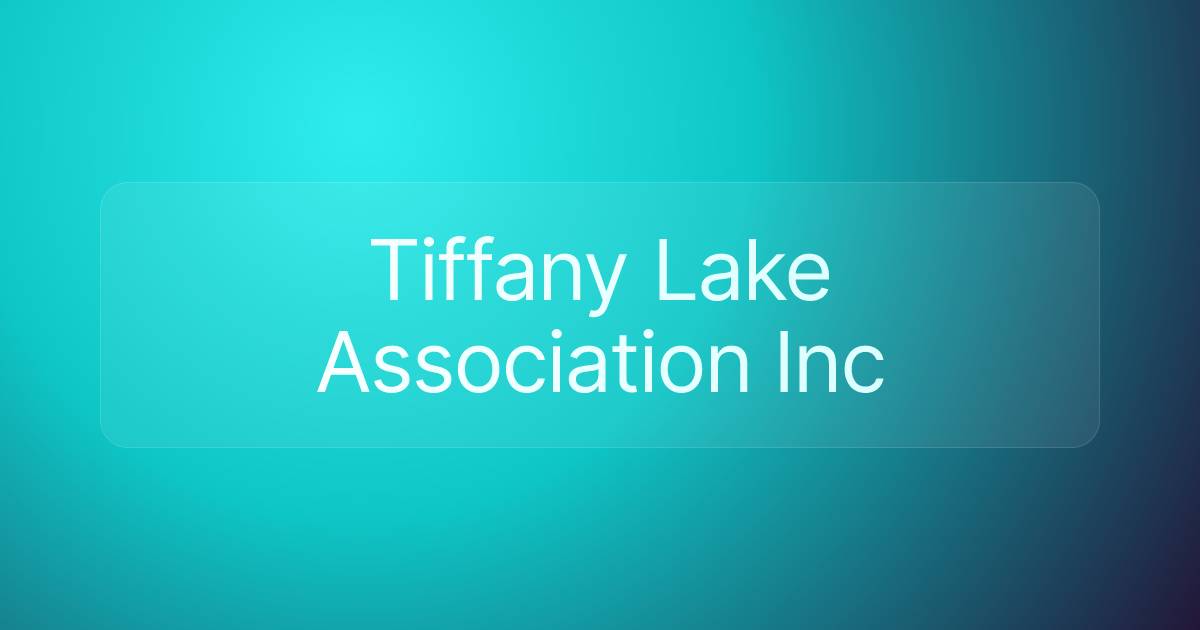 Tiffany Lake Association Inc