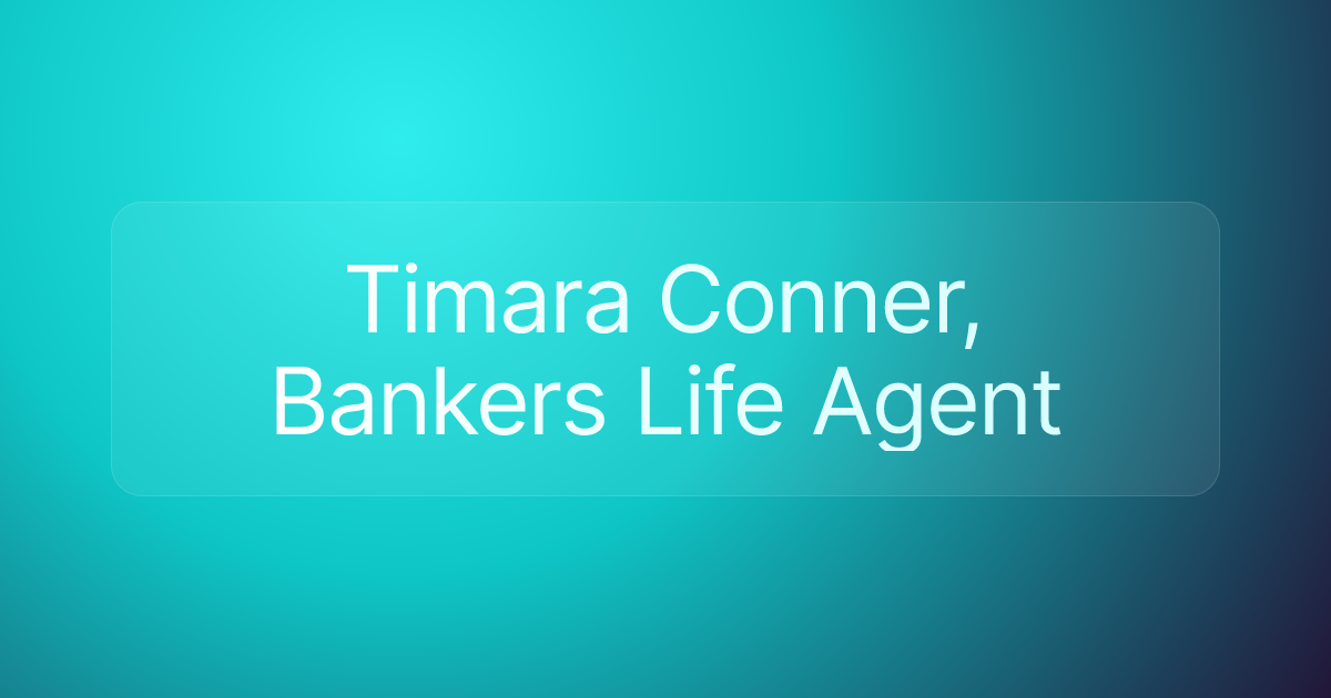 Timara Conner, Bankers Life Agent