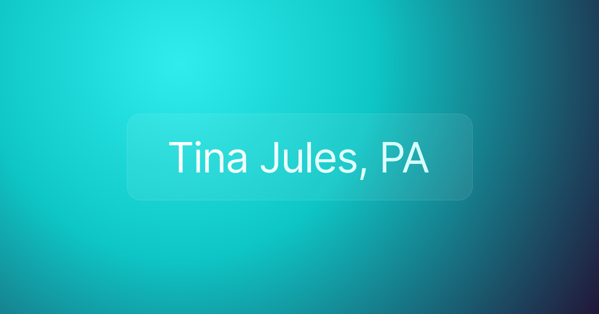 Tina Jules, PA