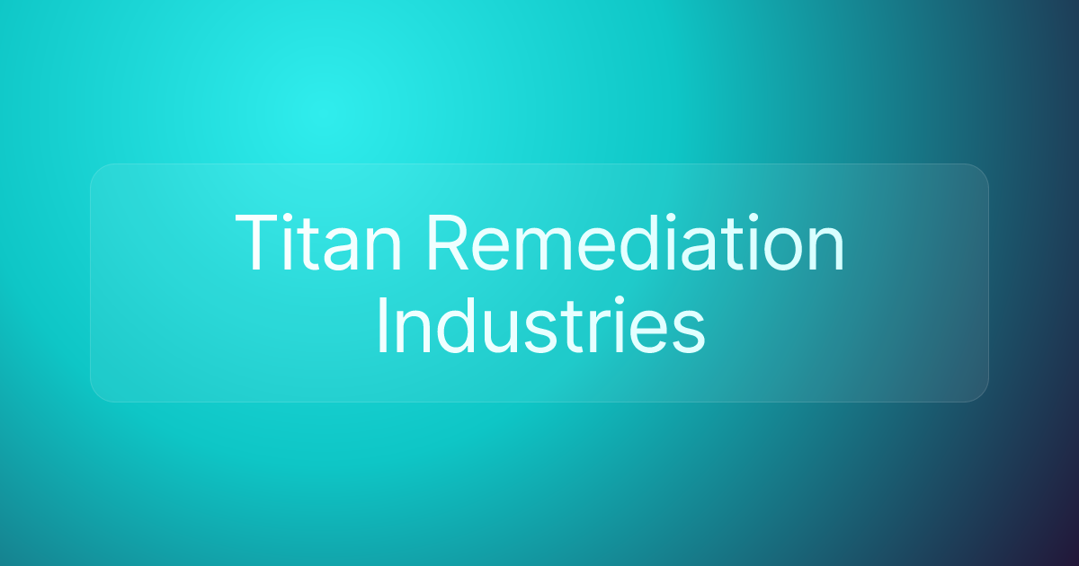 Titan Remediation Industries