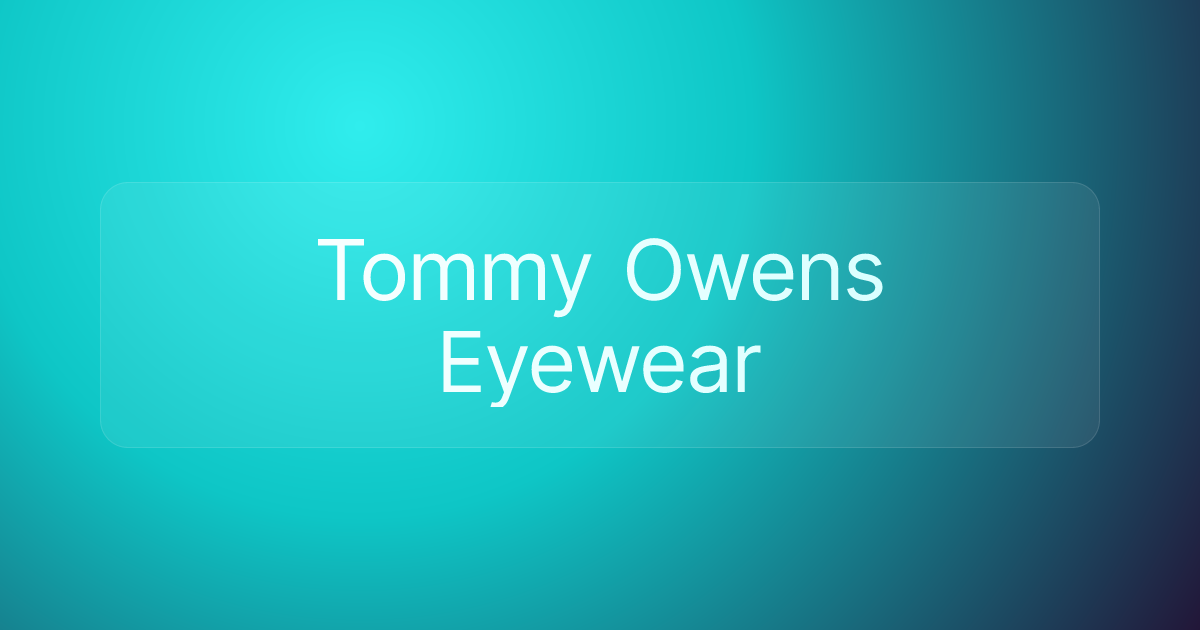 Tommy Owens Eyewear