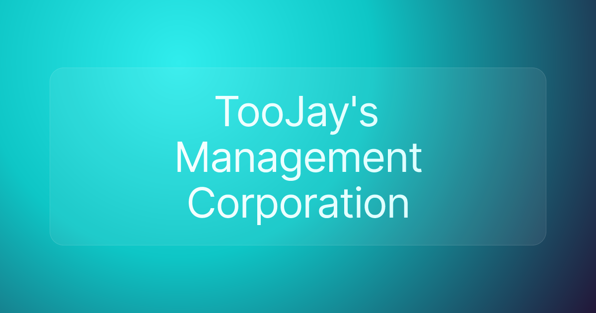 TooJay's Management Corporation